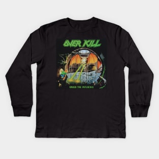 Over Kill Under The Influence Kids Long Sleeve T-Shirt